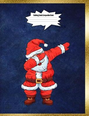 Book cover for Dabbing Santa Composition Book