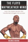 Book cover for The Floyd Mayweather Mind