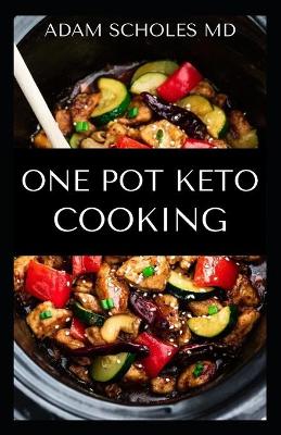 Book cover for One Pot Keto Cooking