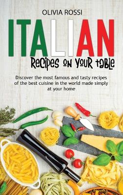 Book cover for Italian Recipes On Your Table