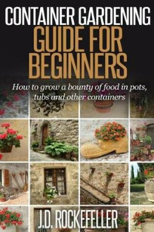 Cover of Container Gardening for Beginners
