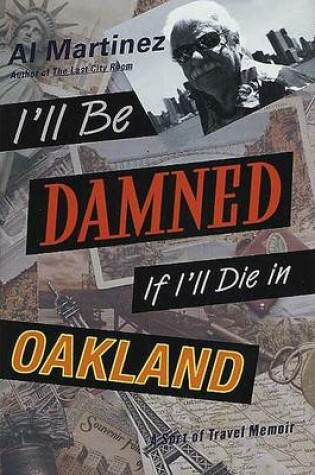 Cover of I'll Be Damned If I'll Die in Oakland