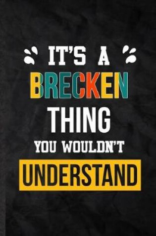 Cover of It's a Brecken Thing You Wouldn't Understand