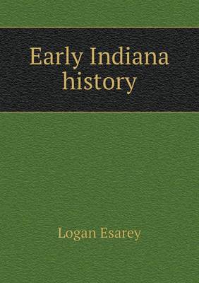 Book cover for Early Indiana history