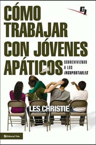 Cover of Cómo Trabajar Con Jóvenes Apáticos