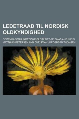 Cover of Ledetraad Til Nordisk Oldkyndighed