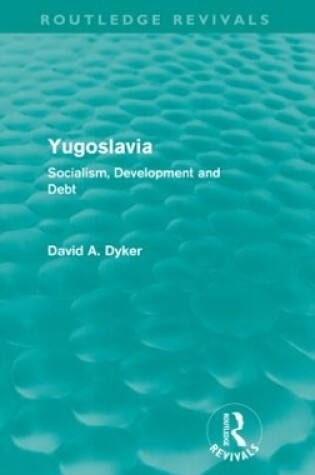 Cover of Yugoslavia (Routledge Revivals)