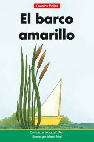 Cover of El Barco Amarillo=the Yellow Boat