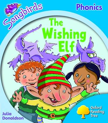 Book cover for Oxford Reading Tree Songbirds Phonics More Level 3 The Wishing Elf