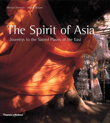 Book cover for Spirit of Asia: Journeys to the Sacred Places of the East