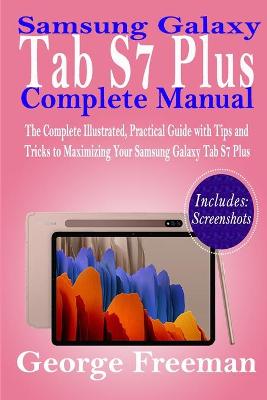 Book cover for Samsung Galaxy Tab S7 Plus Complete Manual