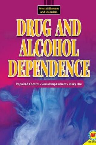 Cover of Drug and Alcohol Dependence