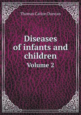 Book cover for Diseases of infants and children Volume 2