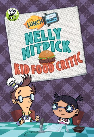 Cover of Nelly Nitpick, Kid Food Critic