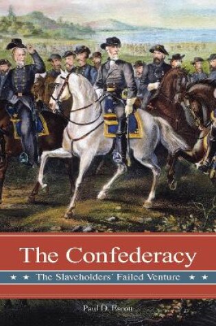 Cover of The Confederacy: The Slaveholders' Failed Venture