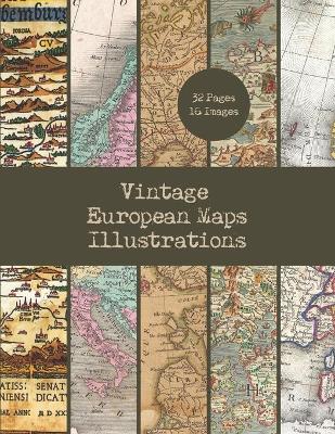 Book cover for Vintage European Maps Illustrations