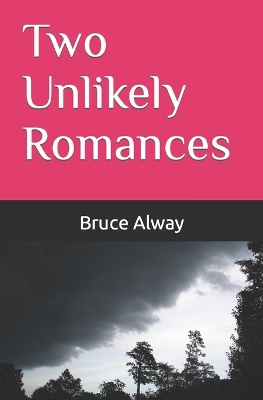 Cover of Two Unlikely Romances