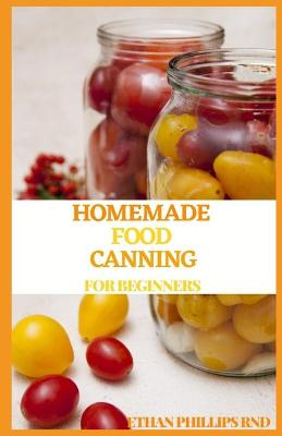 Book cover for Homemade Food Canning for Beginners