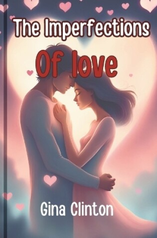 Cover of The Imperfections of Love