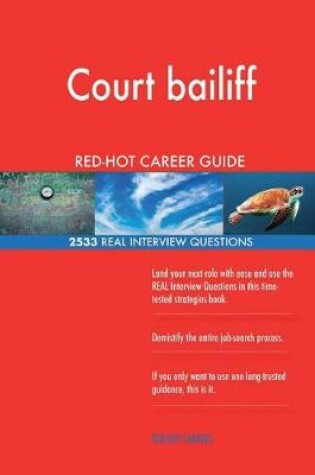 Cover of Court bailiff RED-HOT Career Guide; 2533 REAL Interview Questions