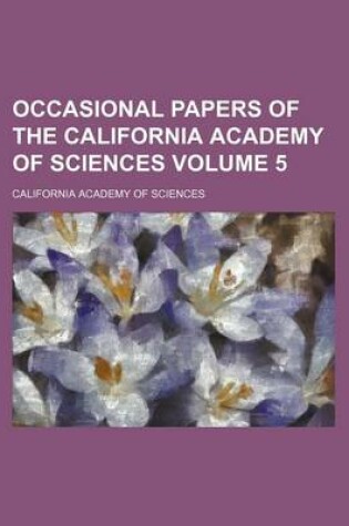 Cover of Occasional Papers of the California Academy of Sciences Volume 5