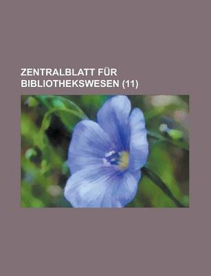 Book cover for Zentralblatt Fur Bibliothekswesen (11 )