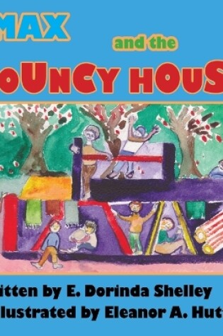 Cover of Max and the Bouncy House