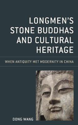 Book cover for Longmen's Stone Buddhas and Cultural Heritage