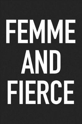 Book cover for Femme and Fierce