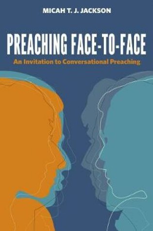 Cover of Preaching Face-to-Face