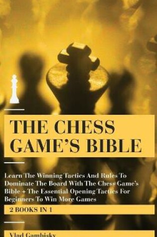 Cover of The Chess Game's Bible