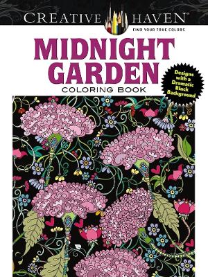 Cover of Creative Haven Midnight Garden Coloring Book