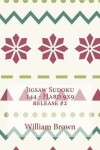 Book cover for Jigsaw Sudoku 144 - Hard 9x9 release #2