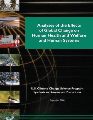 Book cover for Analyses of the Effects of Global Change on Human Health and Welfare and Human Systems