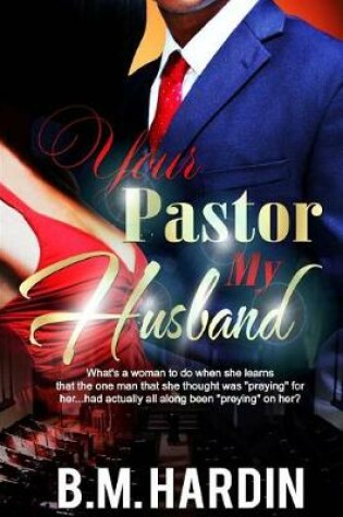 Cover of Your Pastor...My Husband