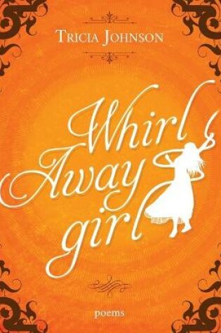 Cover of Whirl Away Girl