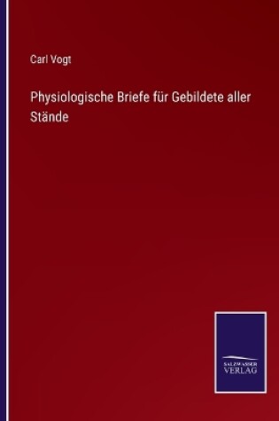 Cover of Physiologische Briefe für Gebildete aller Stände