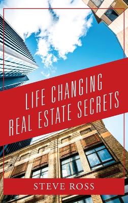 Book cover for Life Changing Real Estate Secrets