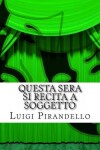 Book cover for Questa Sera si recita a soggetto