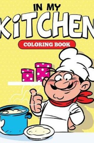 Cover of In My Kitchen Coloring Book