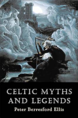 Book cover for Celtic Myths and Legends