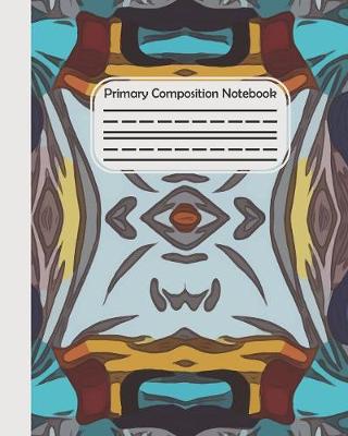 Book cover for Primary Composition Notebook