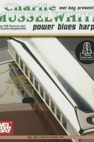 Cover of Charlie Musselwhite/Power Blues Harp