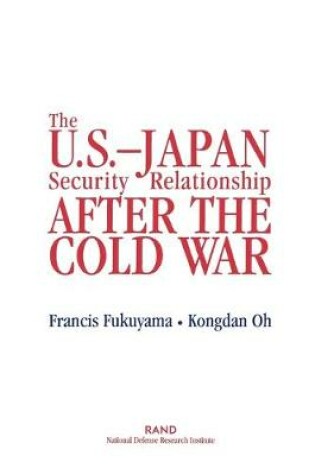Cover of The U.S.-Japan Security Relationship After the Cold War