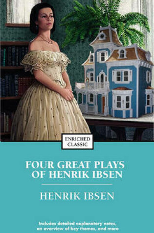 Cover of Four Great Plays of Henrik Ibsen: Enriched Classic