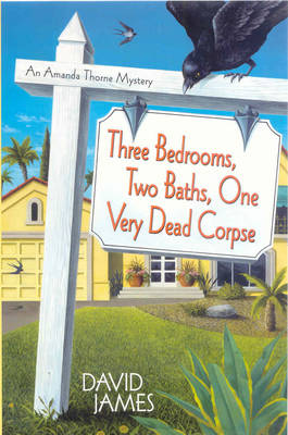 Book cover for Three Bedrooms, Two Baths, One Very Dead Corpse