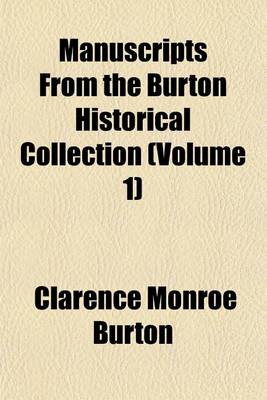 Book cover for Manuscripts from the Burton Historical Collection (Volume 1)