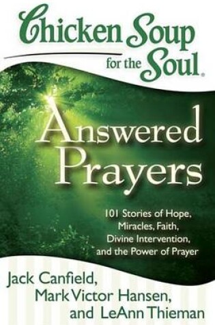 Cover of Chicken Soup for the Soul: Answered Prayers