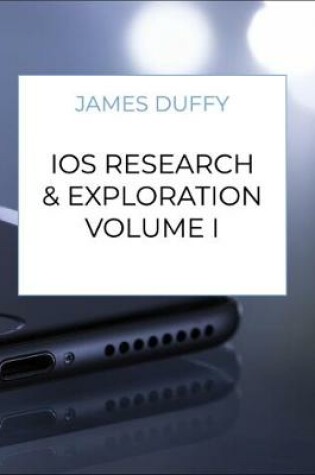 Cover of iOS Research & Exploration Volume I