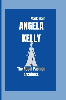 Book cover for Angela Kelly